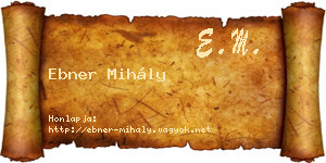 Ebner Mihály névjegykártya